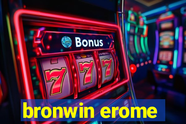 bronwin erome